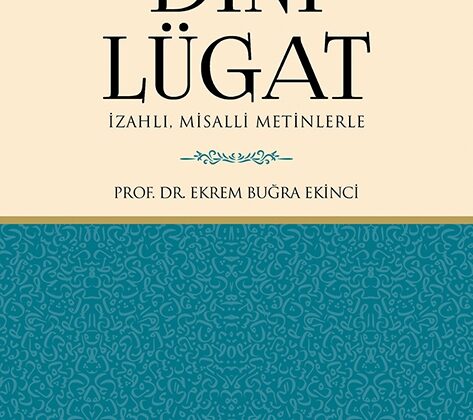 Dini Lügat ve Misalli Metinlerin Orijinal Eseri [Uzman Açıklaması 2026] - Kapak Görseli